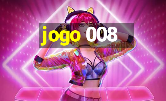 jogo 008