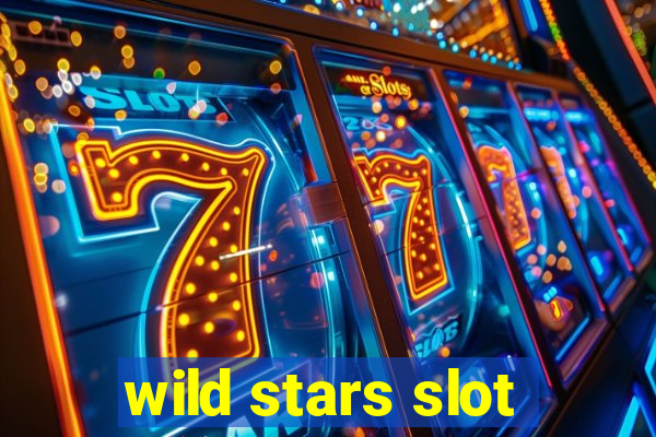 wild stars slot