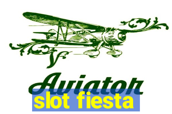 slot fiesta