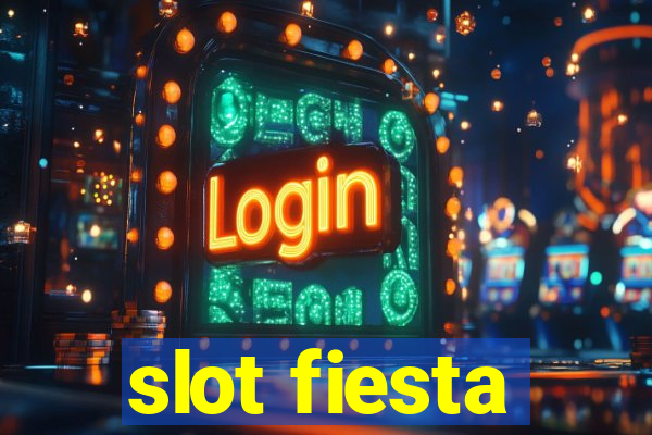 slot fiesta