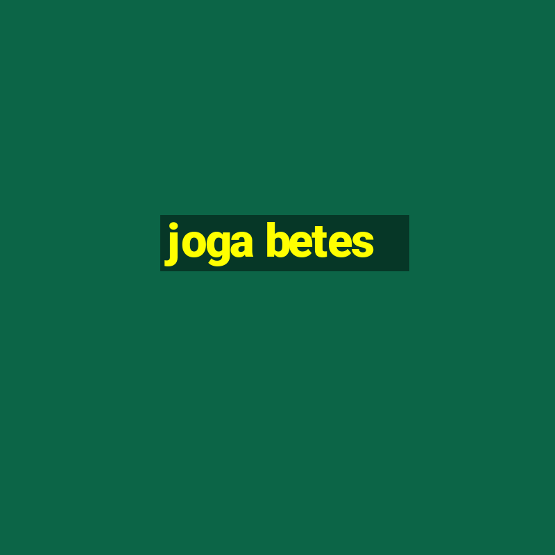 joga betes