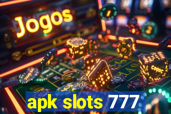 apk slots 777