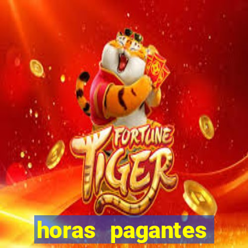 horas pagantes fortune tiger