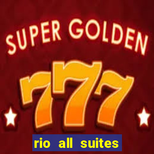 rio all suites hotel and casino las vegas nv