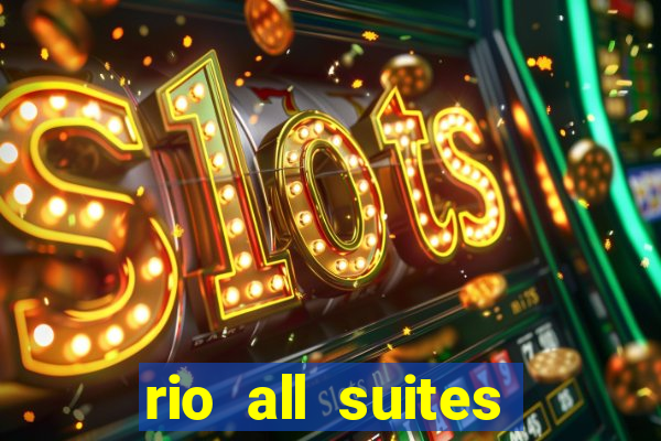 rio all suites hotel and casino las vegas nv