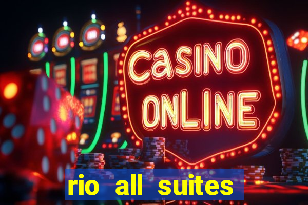 rio all suites hotel and casino las vegas nv