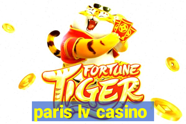 paris lv casino