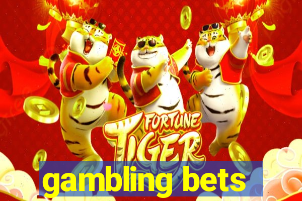 gambling bets