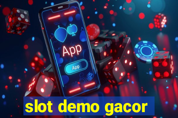 slot demo gacor