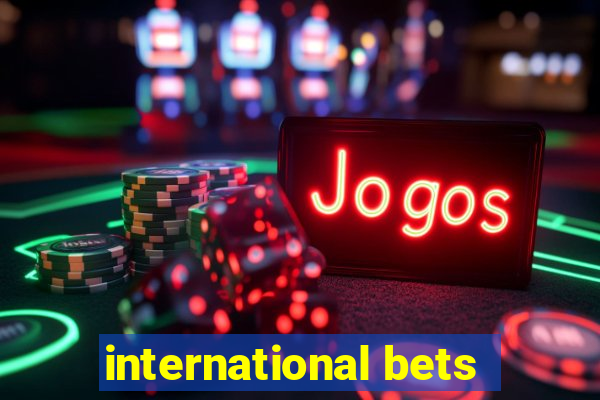 international bets