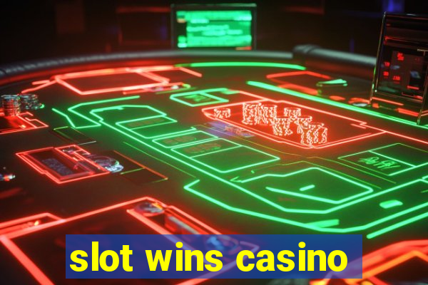 slot wins casino