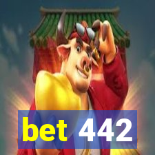 bet 442