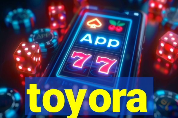 toyora