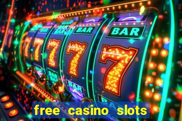 free casino slots machines games