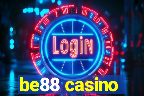 be88 casino