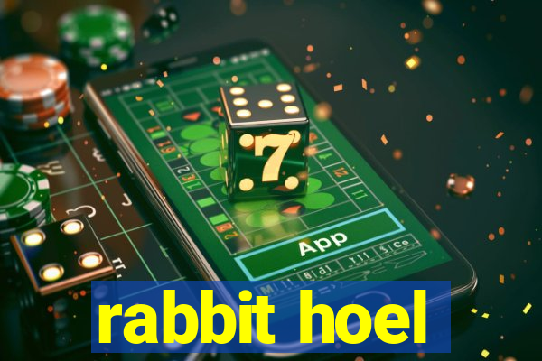 rabbit hoel