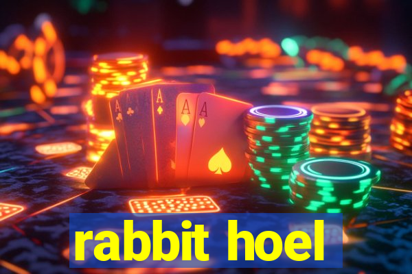 rabbit hoel