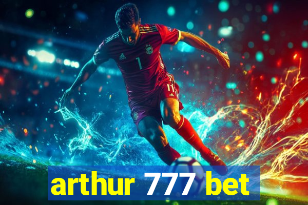 arthur 777 bet