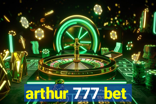 arthur 777 bet