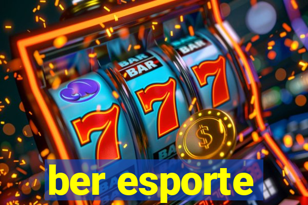 ber esporte