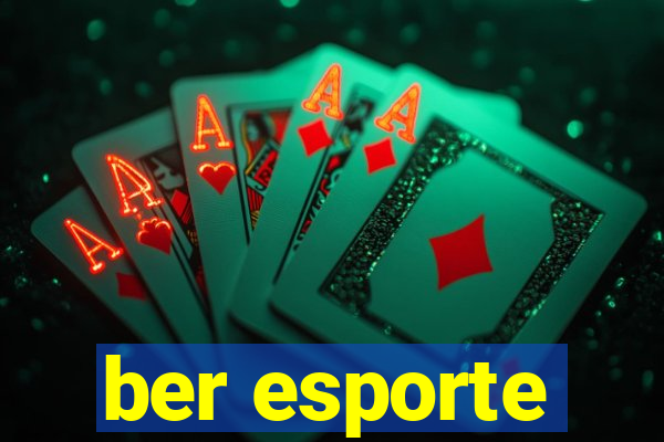 ber esporte