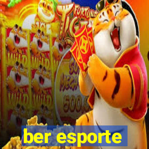 ber esporte