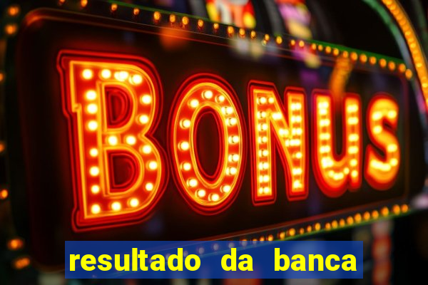 resultado da banca sonho real