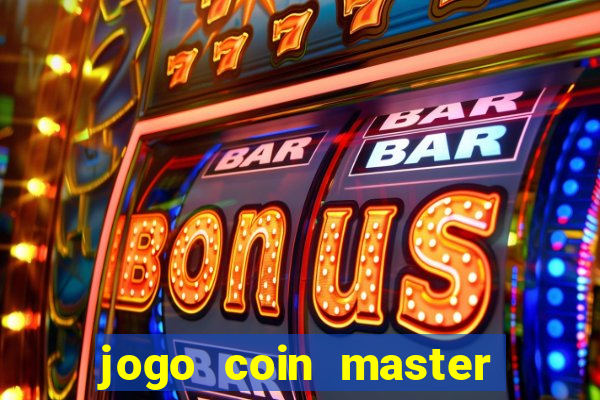 jogo coin master como jogar