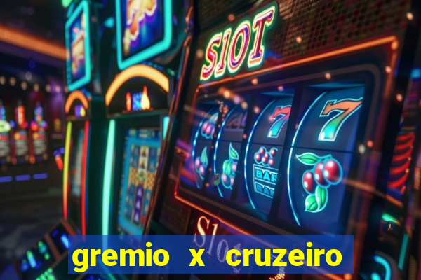 gremio x cruzeiro ao vivo hd