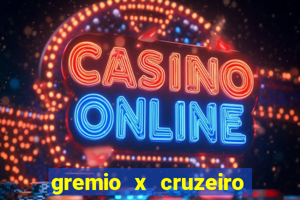 gremio x cruzeiro ao vivo hd