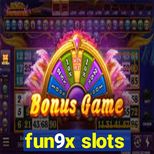 fun9x slots