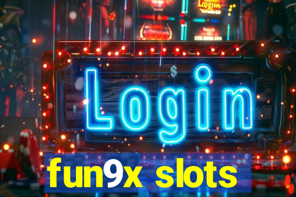 fun9x slots