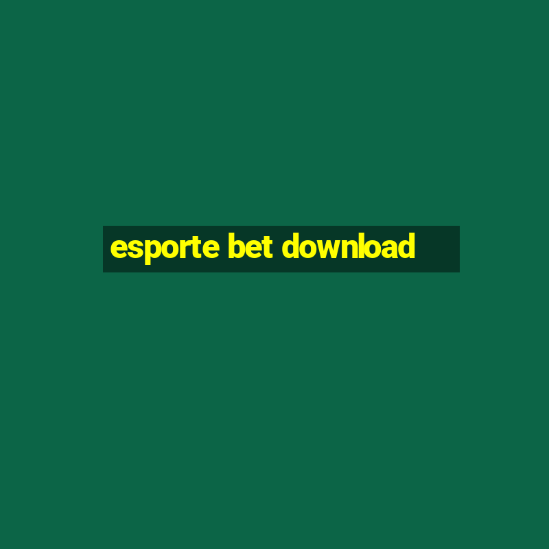 esporte bet download