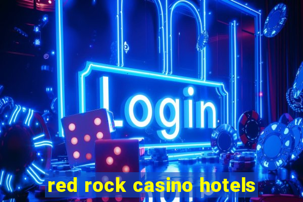 red rock casino hotels