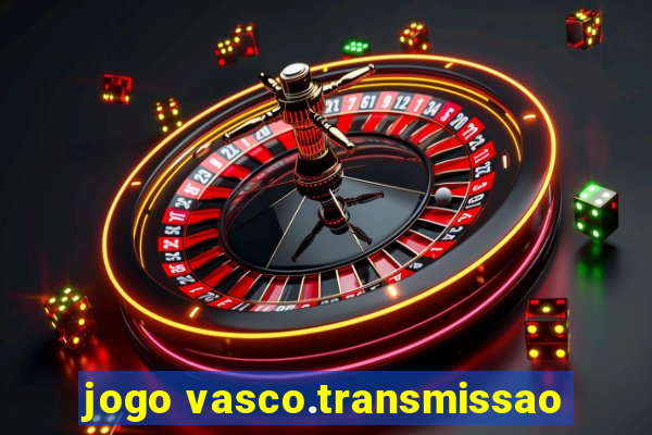 jogo vasco.transmissao