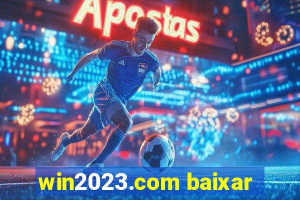 win2023.com baixar