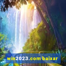 win2023.com baixar