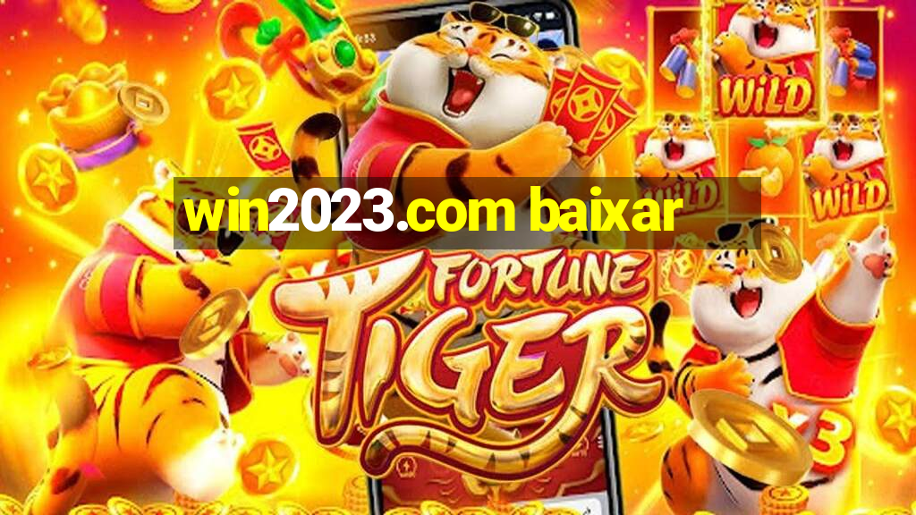 win2023.com baixar