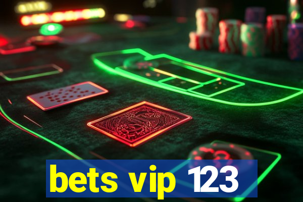 bets vip 123