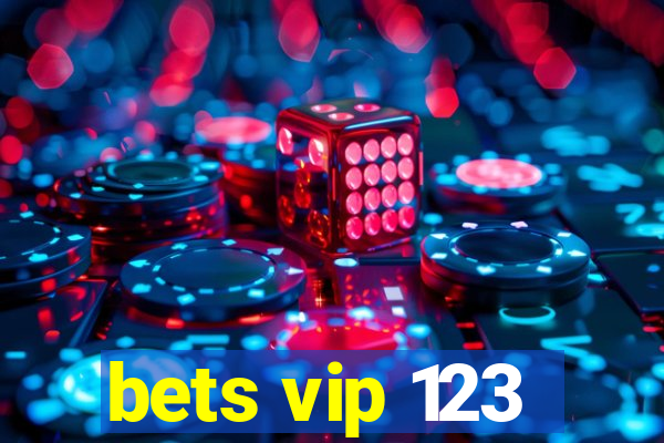 bets vip 123