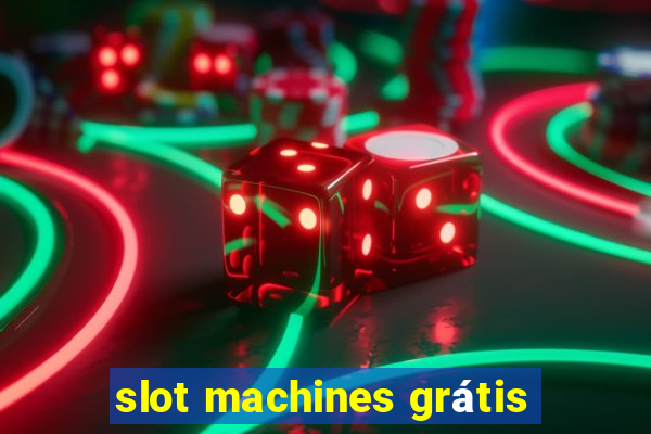 slot machines grátis