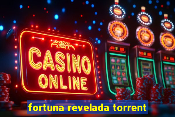 fortuna revelada torrent