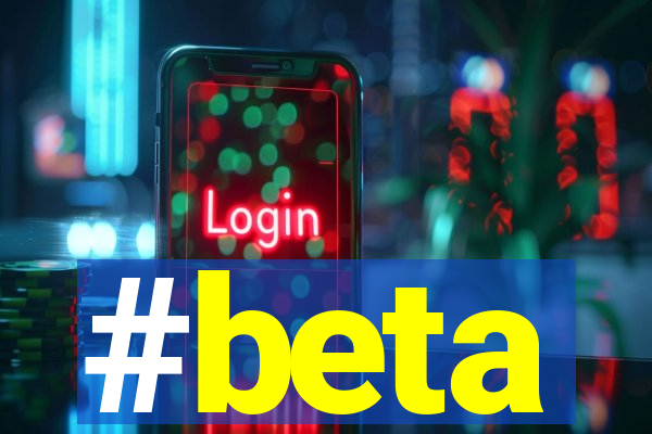 #beta