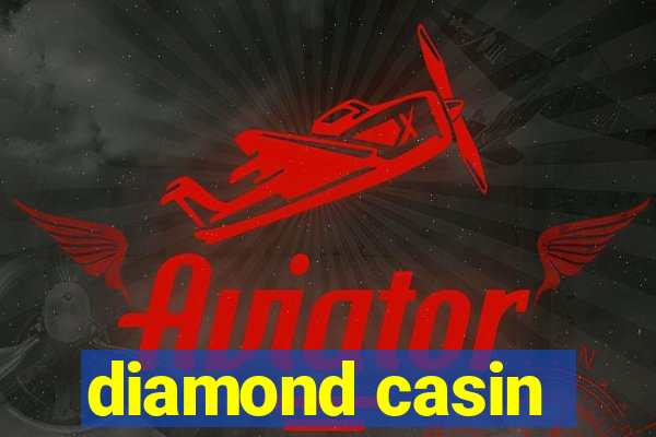 diamond casin