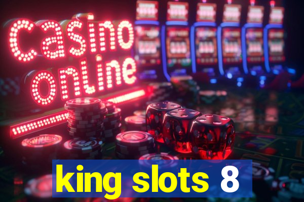 king slots 8