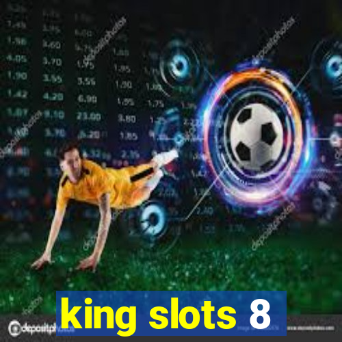 king slots 8