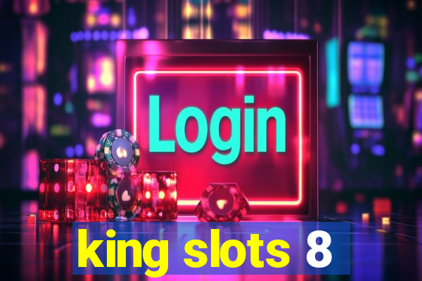 king slots 8