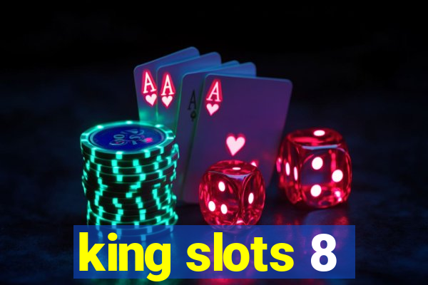 king slots 8