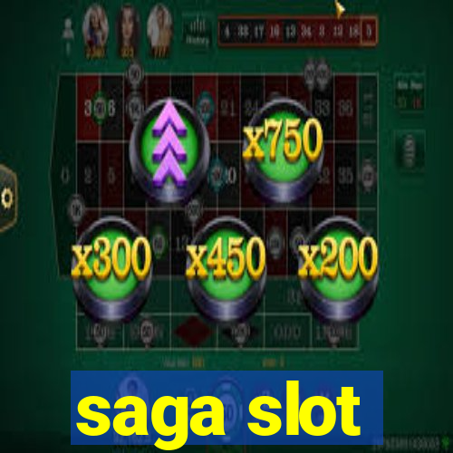 saga slot