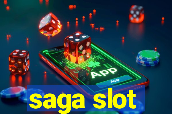 saga slot